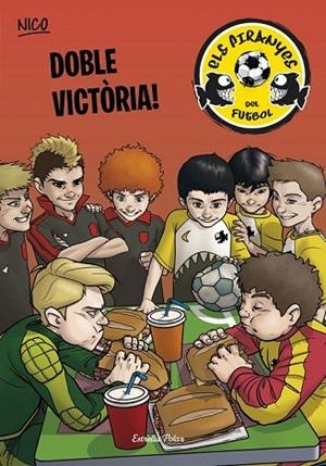 DOBLE VICTÒRIA (ELS PIRANYES DEL FUTBOL, 3) | 9788490575918 | PÉREZ LLADÓ, ADELA | Llibreria La Gralla | Llibreria online de Granollers