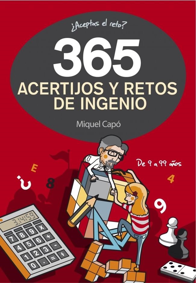 365 ACERTIJOS Y RETOS DE INGENIO | 9788490432945 | CAPO, MIQUEL | Llibreria La Gralla | Librería online de Granollers