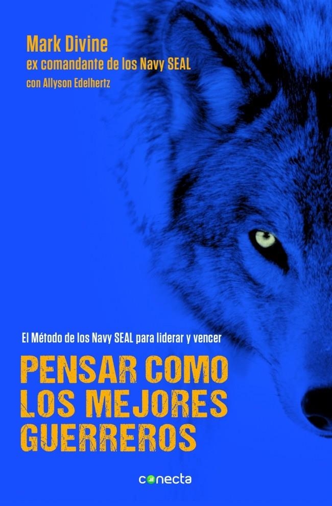 PENSAR COMO LOS MEJORES GUERREROS | 9788416029235 | DIVINE, MARK | Llibreria La Gralla | Llibreria online de Granollers