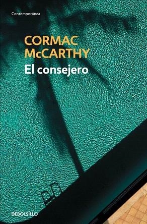 CONSEJERO, EL | 9788490623282 | MCCARTHY, CORMAC | Llibreria La Gralla | Librería online de Granollers