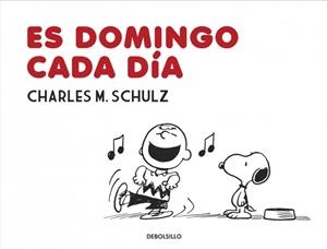 ES DOMINGO CADA DÍA | 9788490622889 | SCHULZ, CHARLES M. | Llibreria La Gralla | Llibreria online de Granollers