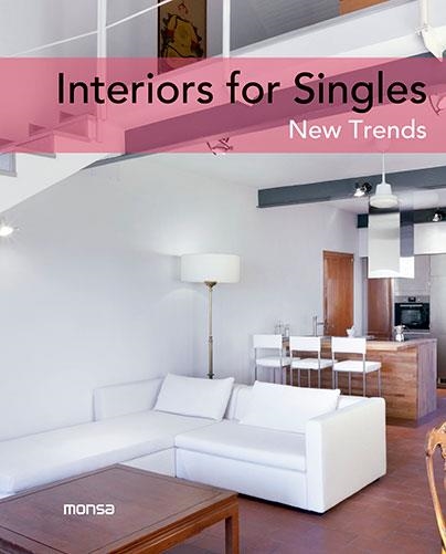 INTERIORS FOR SINGLES. NEW TRENDS | 9788415829775 | Llibreria La Gralla | Llibreria online de Granollers