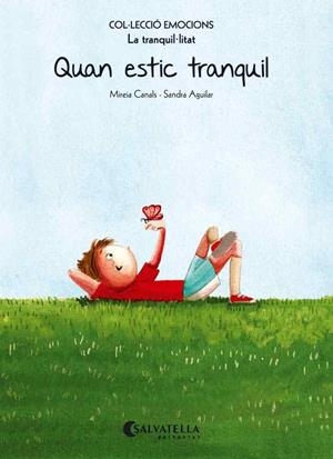 QUAN ESTIC TRANQUIL | 9788484128106 | CANALS BOTINES, MIREIA | Llibreria La Gralla | Librería online de Granollers
