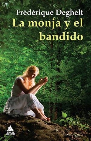 MONJA Y EL BANDIDO, LA | 9788493972097 | DEGHELT, FRÉDÉRIQUE | Llibreria La Gralla | Librería online de Granollers