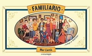 FAMILIARIO | 9788416033423 | CERDA I ALBERT, MAR | Llibreria La Gralla | Librería online de Granollers