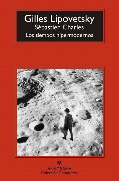 TIEMPOS HIPERMODERNOS, LOS (BOLSILLO) | 9788433977540 | LIPOVETSKY, GILLES / CHARLES, SÉBASTIEN | Llibreria La Gralla | Librería online de Granollers