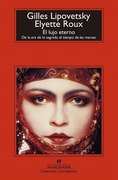 LUJO ETERNO, EL (BOLSILLO) | 9788433977533 | LIPOVETSKY, GILLES/ROUX, ELYETTE | Llibreria La Gralla | Librería online de Granollers