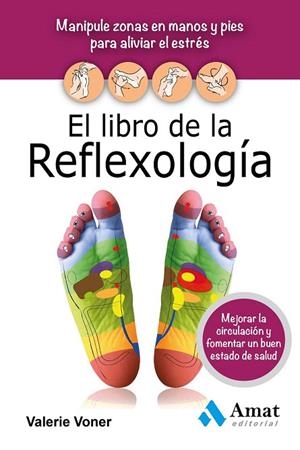 LIBRO DE LA REFLEXOLOGÍA, EL | 9788497357579 | VONER, VALERIE | Llibreria La Gralla | Librería online de Granollers