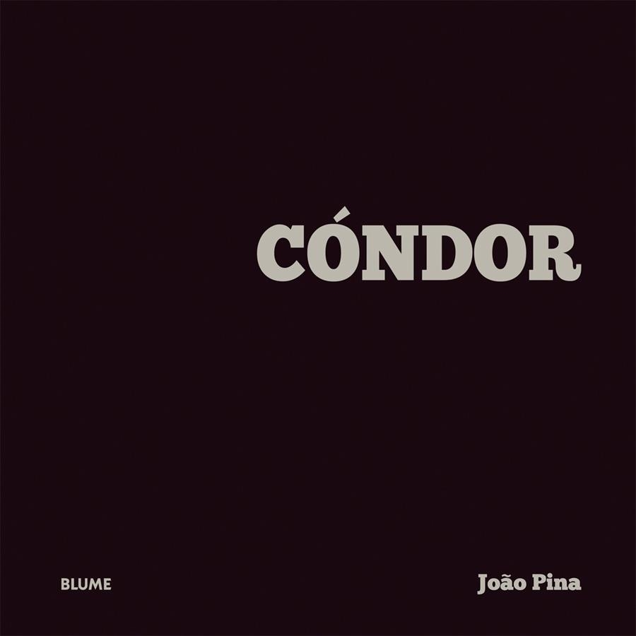 CÓNDOR. EL PLAN SECRETO DE LAS DICTADURAS SUDAMERICANAS | 9788498017700 | PINA, JOÃO | Llibreria La Gralla | Llibreria online de Granollers