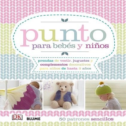 PUNTO PARA BEBÉS Y NIÑOS | 9788416138234 | VARIOS AUTORES | Llibreria La Gralla | Llibreria online de Granollers