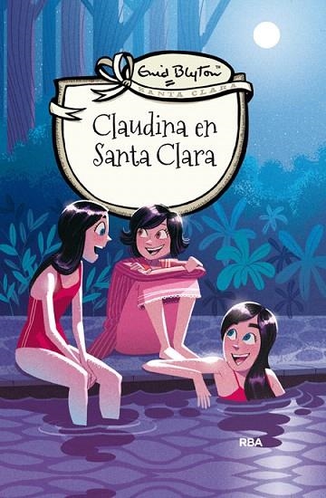 CLAUDINA EN SANTA CLARA | 9788427206816 | BLYTON, ENID | Llibreria La Gralla | Librería online de Granollers