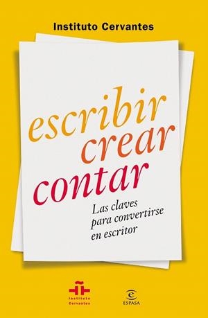 ESCRIBIR CREAR CONTAR | 9788467042054 | INSTITUTO CERVANTES | Llibreria La Gralla | Librería online de Granollers