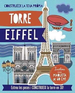 CONSTRUEIX LA TEVA PROPIA TORRE EIFFEL | 9788499065564 | BIGGS, FIONA | Llibreria La Gralla | Librería online de Granollers