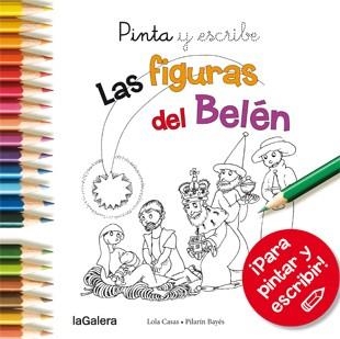 PINTA Y ESCRIBE LAS FIGURAS DEL BELÉN | 9788424649395 | CASAS, LOLA | Llibreria La Gralla | Librería online de Granollers
