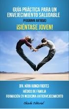 GUÍA PRÁCTICA PARA UN ENVEJECIMIENTO SALUDABLE | 9789895111930 | AUBACH FUERTES, NÚRIA | Llibreria La Gralla | Librería online de Granollers