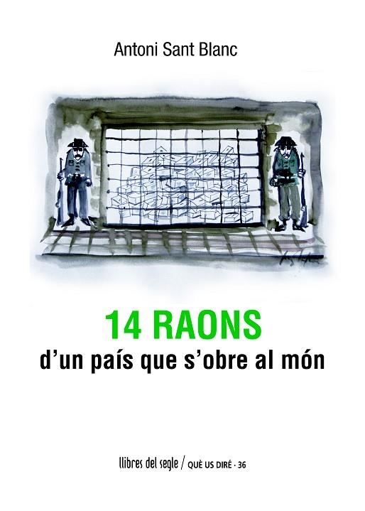 14 RAONS D'UN PAIS QUE S'OBRE AL MON | 9788489885806 | SANT BLANC, ANTONI | Llibreria La Gralla | Librería online de Granollers