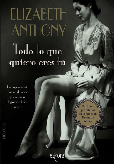 TODO LO QUE QUIERO ERES TÚ | 9788415497615 | ANTHONY, ELIZABETH | Llibreria La Gralla | Librería online de Granollers