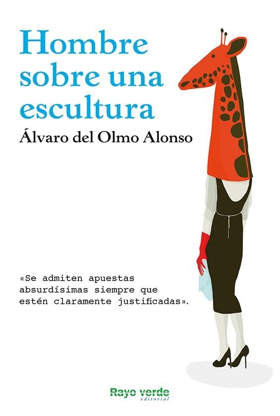 HOMBRE SOBRE UNA ESCULTURA | 9788415539759 | DEL OLMO ALONSO, ÁLVARO | Llibreria La Gralla | Librería online de Granollers