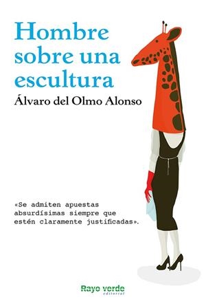 HOMBRE SOBRE UNA ESCULTURA | 9788415539759 | DEL OLMO ALONSO, ÁLVARO | Llibreria La Gralla | Llibreria online de Granollers