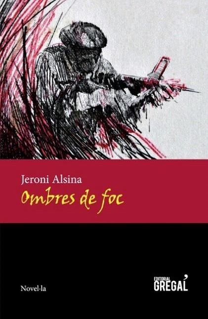 OMBRES DE FOC | 9788494272929 | ALSINA I ROCASALBAS, JERONI | Llibreria La Gralla | Librería online de Granollers