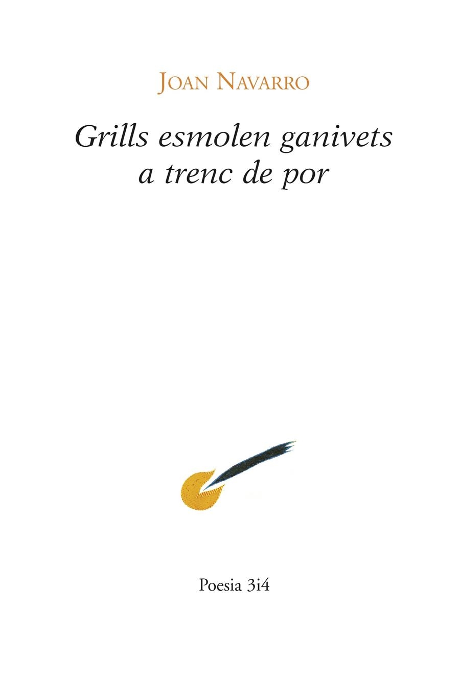 GRILLS ESMOLEN GANIVETS A TRENC DE POR | 9788475029610 | NAVARRO, JOAN | Llibreria La Gralla | Librería online de Granollers