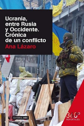 UCRANIA ENTRE RUSIA Y OCCIDENTE. CRÓNICA DE UN CONFLICTO | 9788490644614 | LÁZARO BOSCH, ANA | Llibreria La Gralla | Librería online de Granollers
