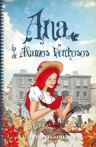 ANA, LA DE ÁLAMOS VENTOSOS | 9788415943242 | MONTGOMERY, LUCY MAUD | Llibreria La Gralla | Llibreria online de Granollers