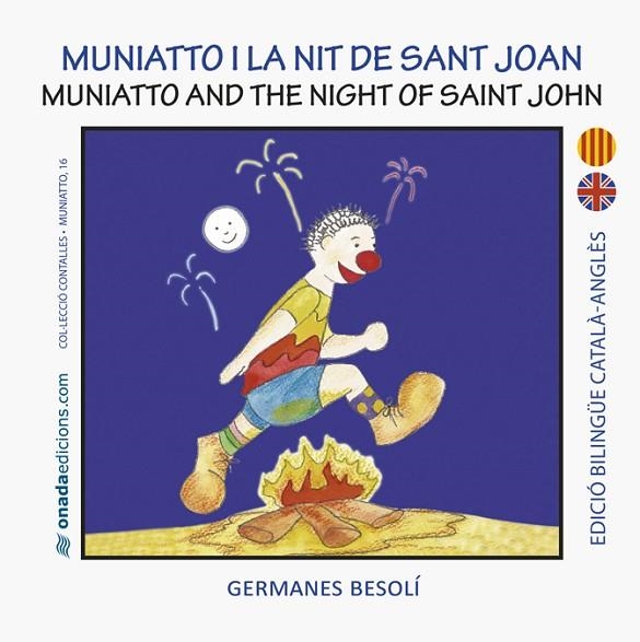 MUNIATTO I LA NIT DE SANT JOAN (BILINGÜE) | 9788415896548 | BESOLÍ MONTSERRAT, OLGA/BESOLÍ MONTSERRAT, ESTER | Llibreria La Gralla | Llibreria online de Granollers