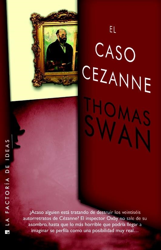 CASO CÉZANNE, EL | 9788490186572 | SWAN, THOMAS | Llibreria La Gralla | Librería online de Granollers