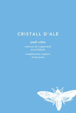 CRISTALL D'ALE | 9788494289781 | CELAN, PAUL | Llibreria La Gralla | Llibreria online de Granollers