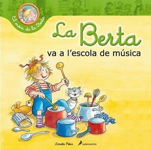 BERTA VA A L'ESCOLA DE MÚSICA, LA | 9788490576045 | SCHNEIDER, LIANE | Llibreria La Gralla | Librería online de Granollers