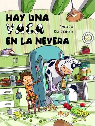 HAY UNA VACA EN LA NEVERA | 9788448841942 | CIA ABASCAL, AMAIA / ZAPLANA, RICARD | Llibreria La Gralla | Librería online de Granollers