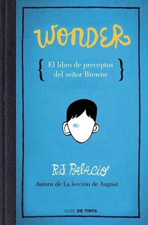 WONDER. EL LIBRO DE PRECEPTOS DEL SEÑOR BROWNE | 9788415594376 | PALACIO, R.J. | Llibreria La Gralla | Llibreria online de Granollers