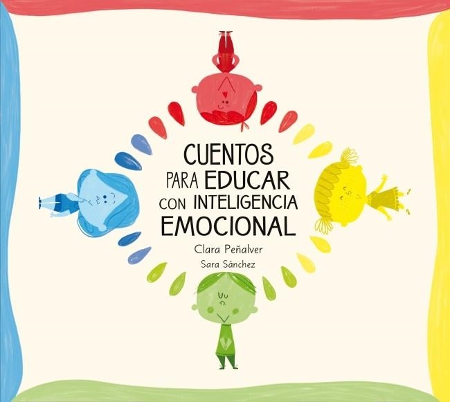 CUENTOS PARA EDUCAR CON INTELIGENCIA EMOCIONAL | 9788448842642 | SANCHEZ,SARA/PEÑALVER,CLARA | Llibreria La Gralla | Librería online de Granollers