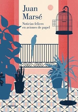 NOTICIAS FELICES EN AVIONES DE PAPEL | 9788426401694 | MARSE, JUAN | Llibreria La Gralla | Librería online de Granollers