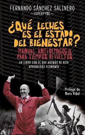 QUÉ LECHES ES EL ESTADO DEL BIENESTAR | 9788415678922 | SÁNCHEZ SALINERO, FERNANDO | Llibreria La Gralla | Llibreria online de Granollers