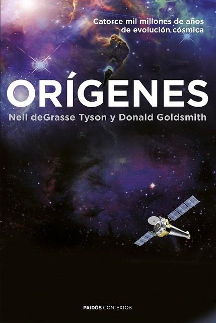 ORÍGENES. CATORCE MIL MILLONES DE AÑOS DE EVOLUCIÓN CÓSMICA | 9788449330728 | DEGRASSE TYSON, NEIL; GOLDSMITH, DONALD | Llibreria La Gralla | Llibreria online de Granollers