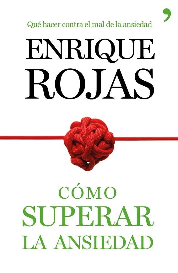 CÓMO SUPERAR LA ANSIEDAD | 9788499984490 | ROJAS, ENRIQUE  | Llibreria La Gralla | Librería online de Granollers