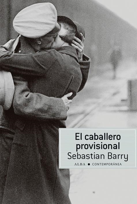 CABALLERO PROVISIONAL, EL | 9788490650448 | BARRY, SEBASTIAN | Llibreria La Gralla | Librería online de Granollers