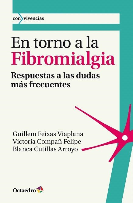 EN TORNO A LA FIBROMIALGIA | 9788499216201 | COMPAÑ FELIPE, VICTORIA/FEIXAS VIAPLANA, GUILLEM/CUTILLAS ARROYO, BLANCA | Llibreria La Gralla | Librería online de Granollers