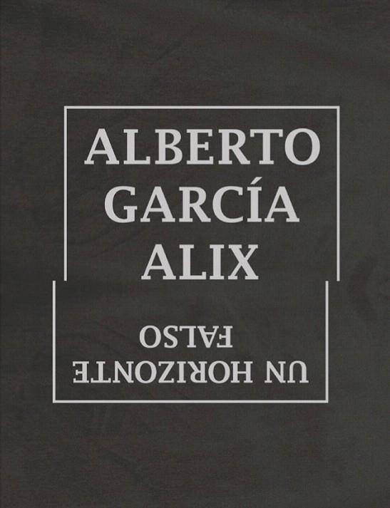HORIZONTE FALSO, UN | 9788415118008 | GARCÍA ALIX, ALBERTO | Llibreria La Gralla | Librería online de Granollers