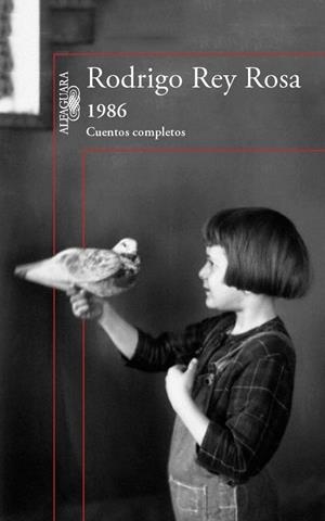 1986. CUENTOS COMPLETOS | 9788420417646 | REY ROSA, RODRIGO | Llibreria La Gralla | Librería online de Granollers