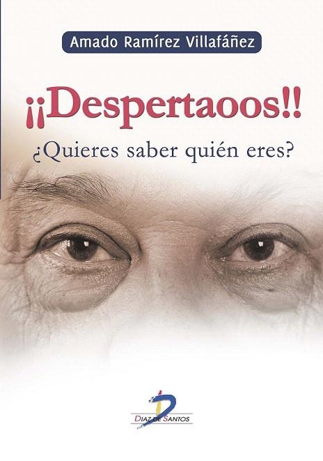 DESPERTAOOS.¿QUIERES SABER QUIÉN ERES? | 9788499696454 | RAMÍREZ, AMADO | Llibreria La Gralla | Librería online de Granollers