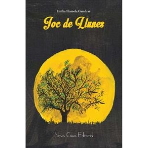 JOC DE LLUNES | 9788494290411 | ILLAMOLA, EMÍLIA | Llibreria La Gralla | Librería online de Granollers