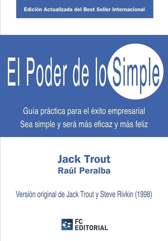 PODER DE LO SIMPLE, EL | 9788415781288 | TROUT, JACK / PERALBA, RAÚL | Llibreria La Gralla | Librería online de Granollers