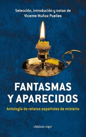 FANTASMAS Y APARECIDOS | 9788498456714 | MUÑOZ PUELLES, VICENTE (SELECCIÓN) | Llibreria La Gralla | Llibreria online de Granollers