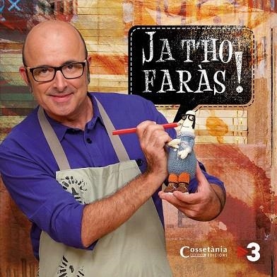 JA T'HO FARÀS! | 9788490342800 | VV.AA | Llibreria La Gralla | Librería online de Granollers