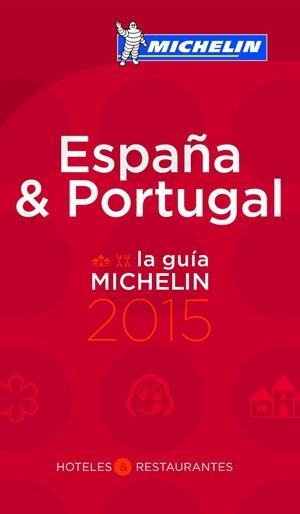 GUÍA MICHELIN ESPAÑA & PORTUGAL 2015, LA | 9782067197237 | VARIOS AUTORES | Llibreria La Gralla | Llibreria online de Granollers