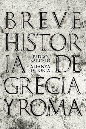 BREVE HISTORIA DE GRECIA Y ROMA (BOLSILLO) | 9788420693286 | BARCELÓ, PEDRO | Llibreria La Gralla | Llibreria online de Granollers