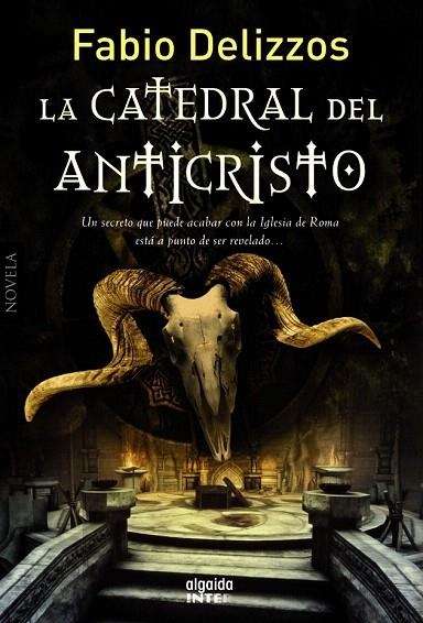 CATEDRAL DEL ANTICRISTO, LA | 9788490671245 | DELIZZOS, FABIO | Llibreria La Gralla | Librería online de Granollers